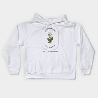 Wildflowers Of America Are Extraordinary Kids Hoodie